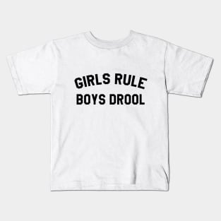 Girls Rule Boys Drool Kids T-Shirt